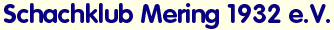 Schachklub Mering 1932 e.V.
